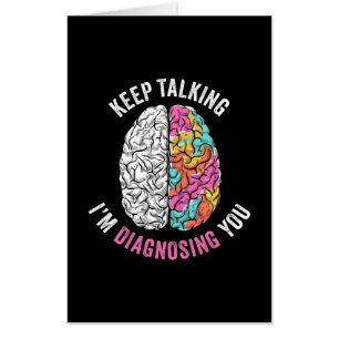 Keep Talking I Am Diagnosing You Card