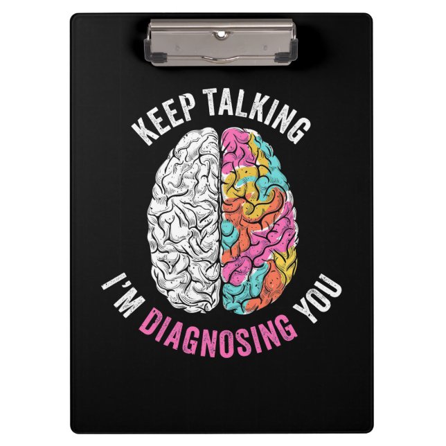 Keep Talking I Am Diagnosing You Clipboard (Front)