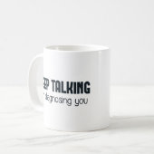 Keep Talking I'm Diagnosing You Coffee Mug (Front Left)