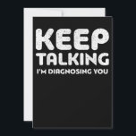 Keep Talking I'm Diagnosing You SLP Shirt SLPA Spe Save The Date<br><div class="desc">Keep Talking I'm Diagnosing You SLP Shirt SLPA Speech Funny</div>