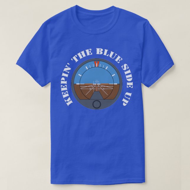 Keep the Blue Side Up  T-Shirt (Design Front)