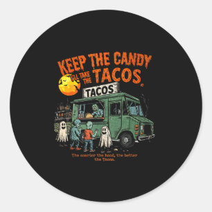 Keep The Candy Ill Take The Tacos - Halloween Taco Classic Round Sticker