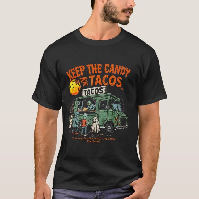 Keep The Candy Ill Take The Tacos - Halloween Taco T-Shirt (Front)