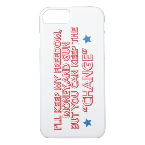 Keep the Change iPhone 87 Case