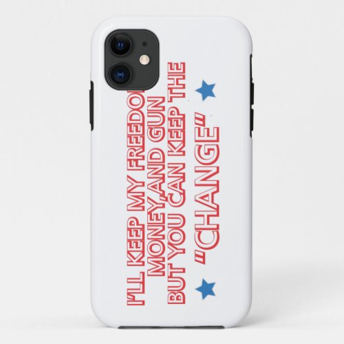 Keep the Change iPhone 11 Case