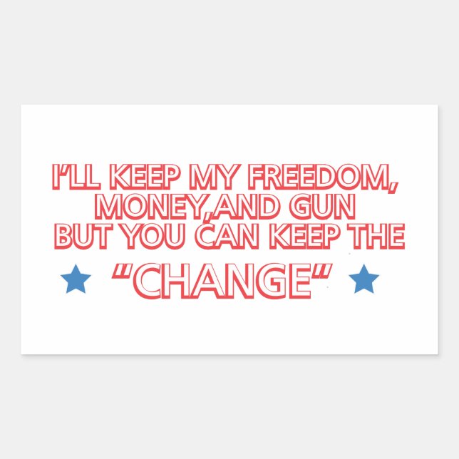 Keep the Change Rectangular Sticker (Front)