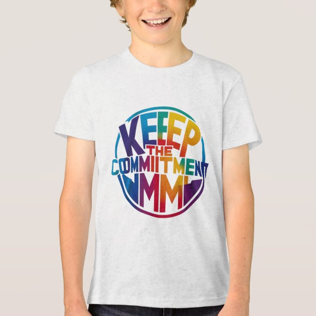 Keep the Commitment" Motivational T-Shirt Tri-Blend Shirt (Front)