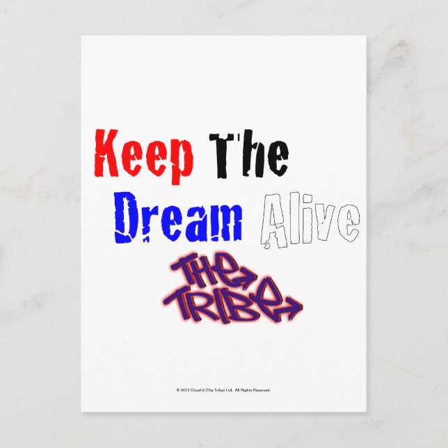 Keep The Dream Alive The Tribe Postcard (Front)