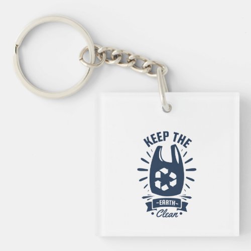 Keep The Earth Clean_Earth Day  Keychain