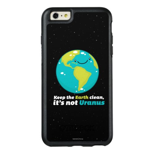Keep The Earth Clean OtterBox iPhone 66s Plus Case