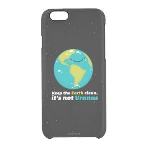 Keep The Earth Clean Clear iPhone 6/6S Case