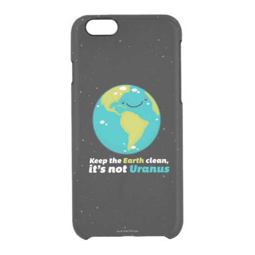 Keep The Earth Clean Clear iPhone 66S Case