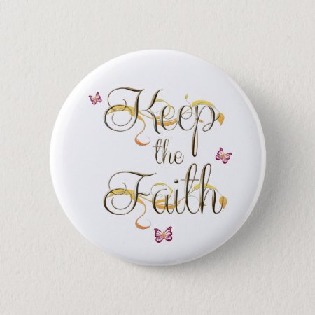 Keep The Faith 1 Button