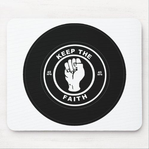 Keep The Faith 45rpm vinyl Mouse Pad