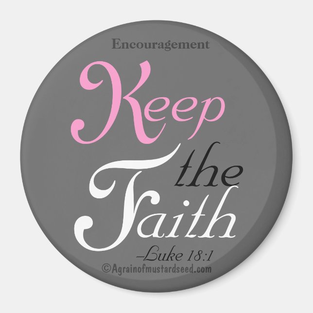 Keep the faith bible quote magnet (Front)