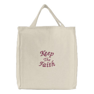 Keep The Faith Inspirational Embroidered Tote Bag