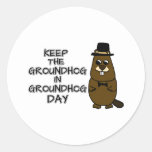 Keep the Groundhog in Groundhog Day Classic Round Sticker