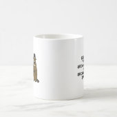 Keep the Groundhog in Groundhog Day Coffee Mug (Center)