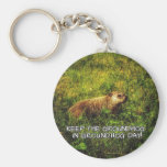 Keep the Groundhog in Groundhog Day keychain