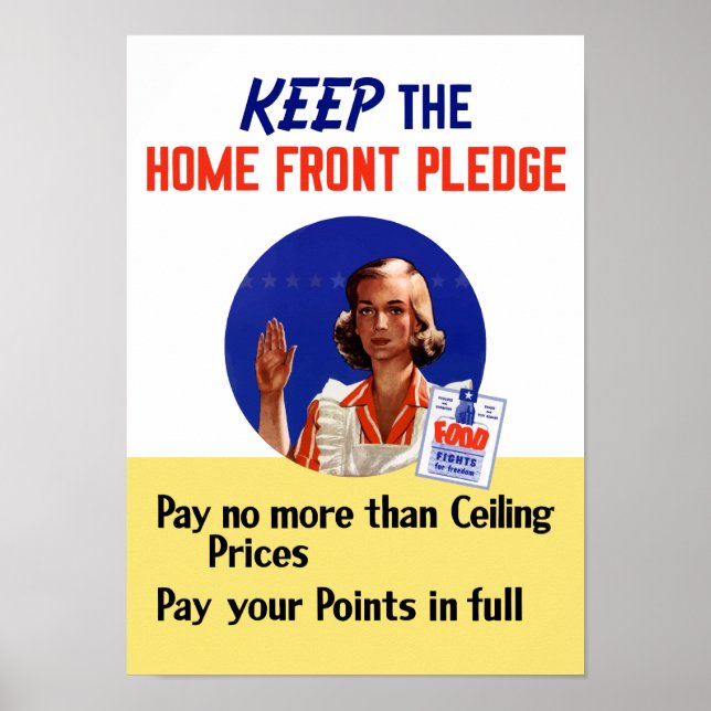 Keep The Home Front Pledge -- WWII Poster (Front)