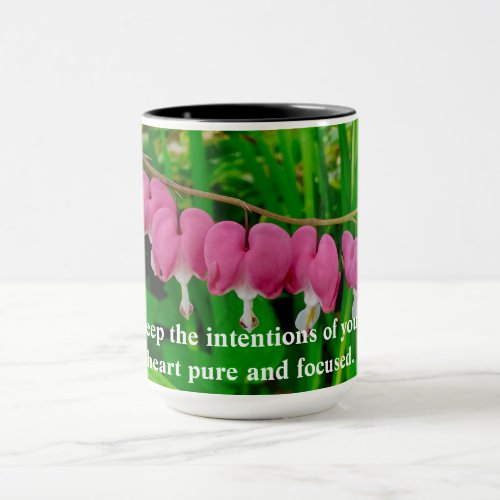 Keep The Intentions Of Your Heart Pure  Focused Mug
