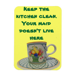 Keep the Kitchen Clean Magnet