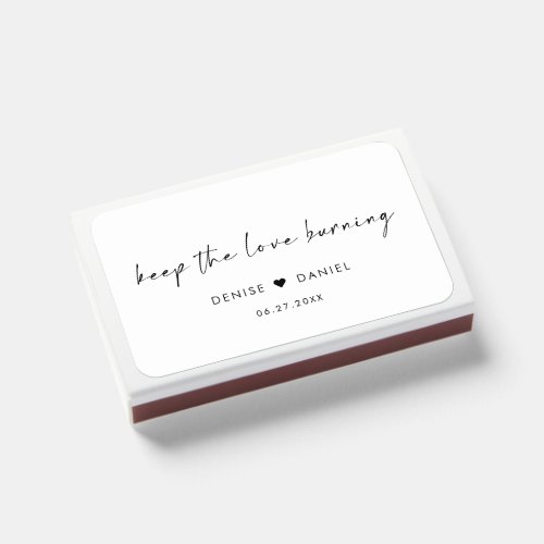 Keep the love burning Modern wedding Matchboxes