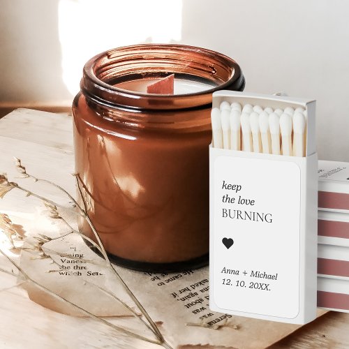 Keep the love burning Unique Wedding Favors  Matchboxes