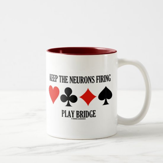 Keep The Neurons Firing Play Bridge (Card Suits) Two-Tone Coffee Mug