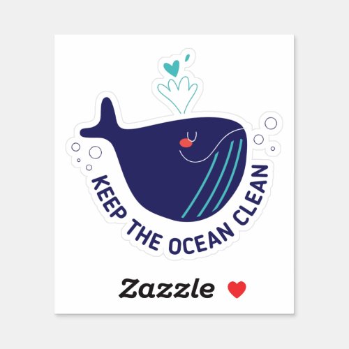 Keep the Ocean Clean Custom Shape Sticker