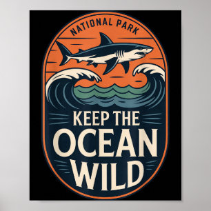 Keep the ocean wild national park shark poster