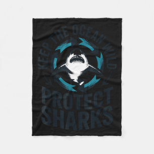 Keep the ocean wild protect sharks fleece blanket