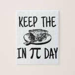 Keep The Pie In Pi Day Jigsaw Puzzle at Zazzle