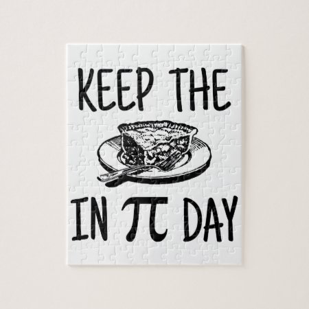 Keep The Pie In Pi Day Jigsaw Puzzle