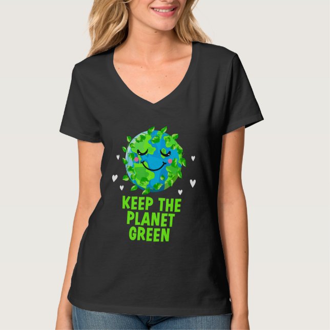 Keep the Planet Green Ecology Trees Ecosystem Wood T-Shirt (Front)