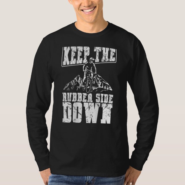 Keep The Rubber Side Down Backprint Mtb T-Shirt (Front)
