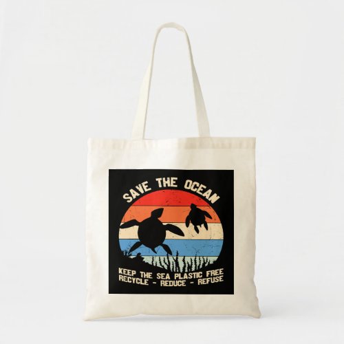 Keep The Sea Plastic Free Recycle Save The Ocean S Tote Bag