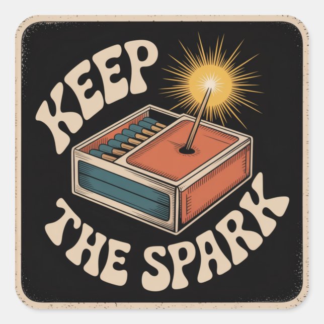 Keep The Spark Square Sticker (Front)