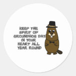Keep the Spirit of Groundhog Day in your heart Classic Round Sticker