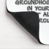 Keep the Spirit of Groundhog Day in your heart Mouse Pad (Corner)