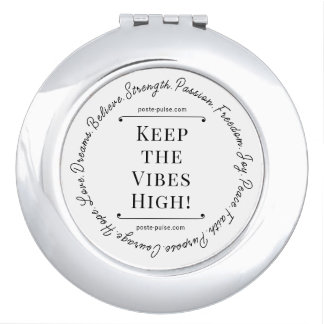 Keep the Vibes High! Compact Mirror
