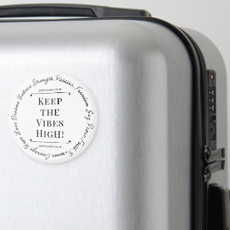 Keep the Vibes High! Magnet