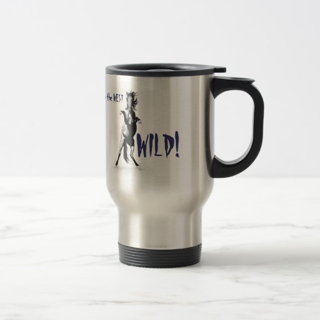 KEEP THE WEST...WILD "High Desert King art Travel Mug (Right)