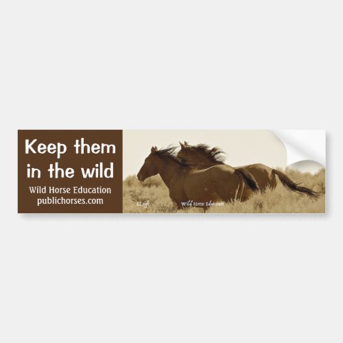 Keep Them In The Wild Bumper Sticker