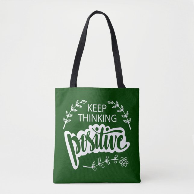 Keep Thinking Positive Tote Bag (Front)