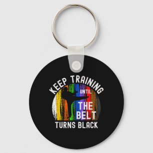 Keep Training Until Belt Turns Black Karate Keychain