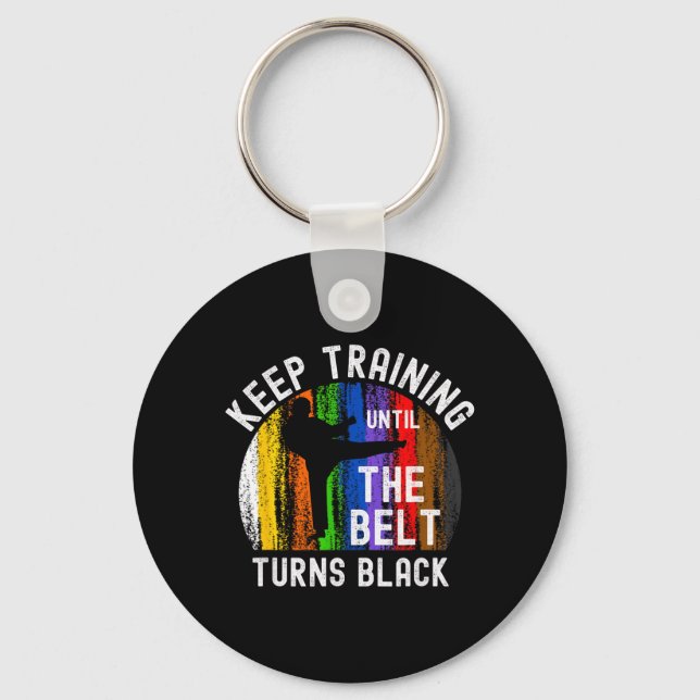 Keep Training Until Belt Turns Black Karate Keychain (Front)