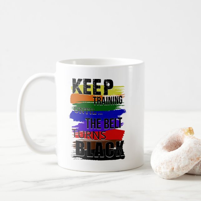 Keep training until the belt turns black coffee mug (With Donut)