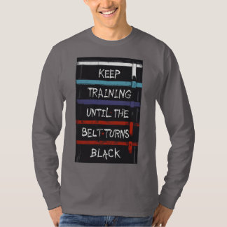 Keep Training Until the Belt Turns Black" Graffiti T-Shirt