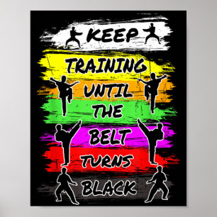 Keep Training Until The Belt Turns Black Retro Poster
